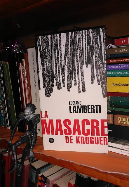 Reseña: La masacre de Kruguer de Luciano Lamberti