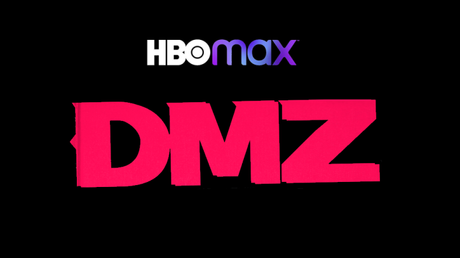 HBO MAX anuncia la fecha de estreno de ‘DMZ’, serie que adapta el cómic de Vertigo.