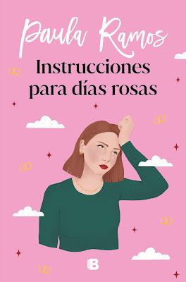 Reseña | Instrucciones para días rosas, Paula Ramos