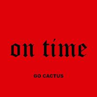 Go Cactus estrenan On time