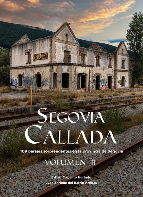 Segovia Callada II, segunda obra sobre el patrimonio segoviano en ruinas