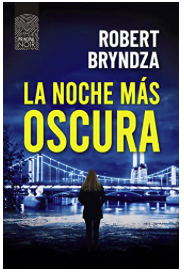 «La noche más oscura» de Robert Bryndza