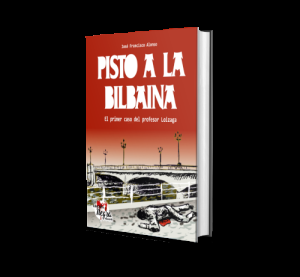 PISTO A LA BILBAÍNA - JOSÉ FRANCISCO ALONSO PISTO A LA BILBAÍNA - JOSÉ FRANCISCO ALONSO
