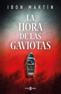 LA HORA DE LAS GAVIOTAS - IBON MARTÍN