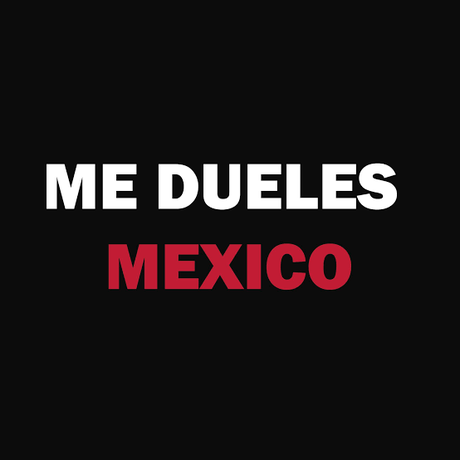 México me dueles