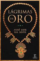 Lágrimas de oro. Jose Luis Gil Soto