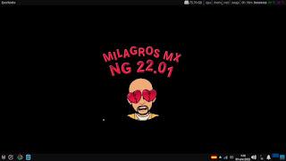 MilagrOS  3.0: Una Distro Lista Para Usar.