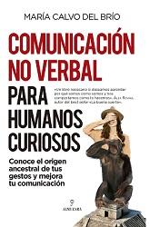 La comunicación no verbal con María Calvo del Brío