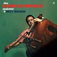THE CHARLES MINGUS QUINTET + MAX ROACH - THE CHARLES MINGUS QUINTET + MAX ROACH