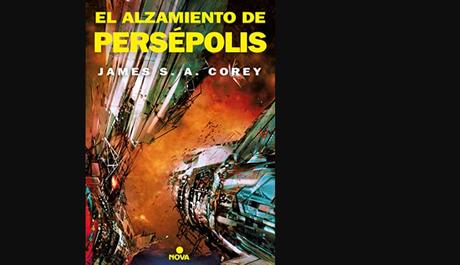 El alzamiento de Persépolis: séptima parte de la serie en la que se basa The Expanse. El alzamiento de Persépolis: séptima parte de la serie en la que se basa The Expanse.