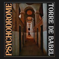 Psychodrome estrenan Torre de Babel