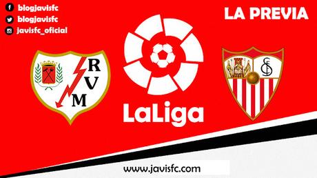 Previa Rayo Vallecano - Sevilla FC