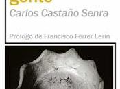 Aquí demasiada gente, Carlos Castaño Senra