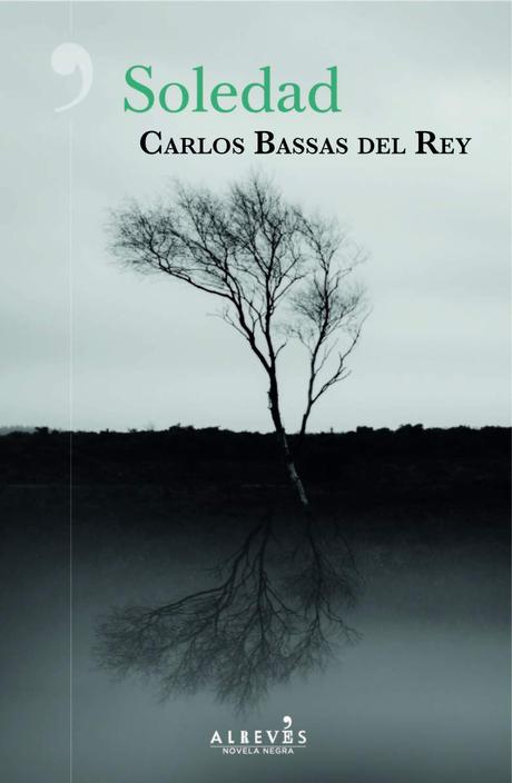 Reseñas 2x1: “LA VIDA ES UNA NOVELA” de Guillaume Musso y “SOLEDAD” de Carlos Bassas del Rey