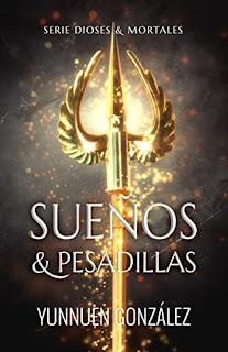 (Reseña) Sueños & Pesadillas by Yunnuen González