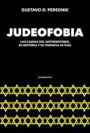 Gustavo D. Perednik .- LA JUDEOFOBIA ESPAÑOLA