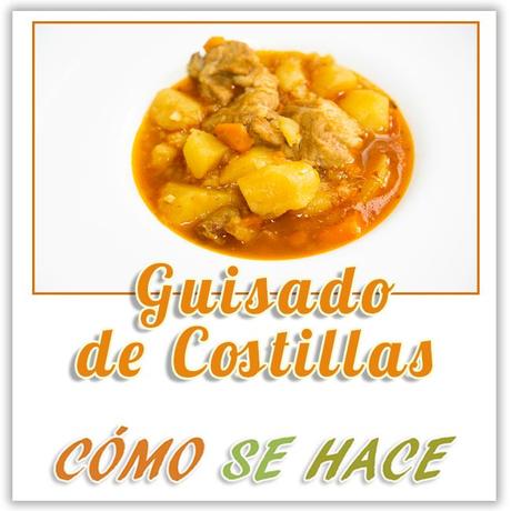 COSTILLAS DE CERDO GUISADAS CON PATATAS