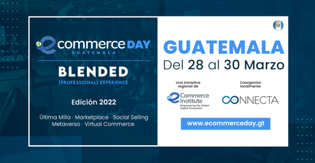 ¡Vuelve a Guatemala el principal encuentro de la industria de los negocios por Internet!