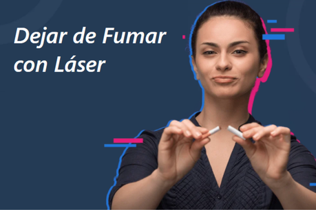 Dejar de fumar con láser el método más eficaz y rápido contra el tabaquismo
