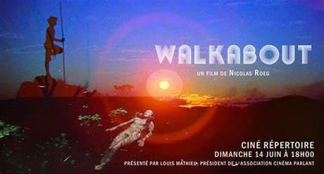 WALKABOUT - Nicolas Roeg WALKABOUT - Nicolas Roeg