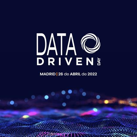 La segunda edición de Data Driven Day estará en Madrid el próximo 26 de abril