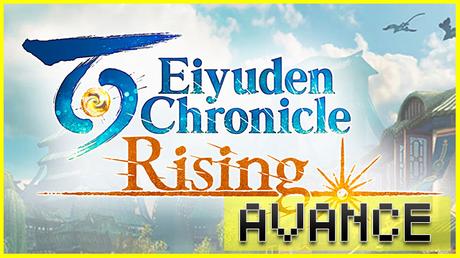 AVANCE: Eiyuden Chronicle Rising