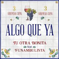 Tu Otra Bonita estrena Algo que ya con Funambulista