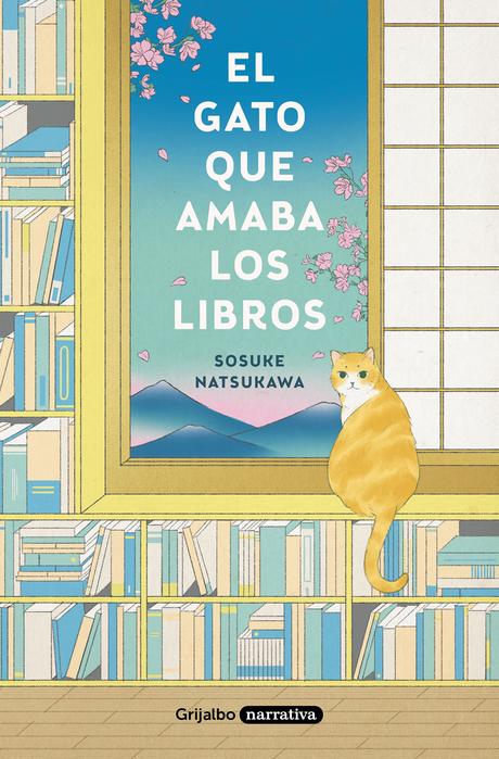 “EL GATO QUE AMABA LOS LIBROS” de Sosuke Natsukawa