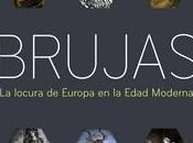 «Brujas. locura Europa Edad Moderna», Adela Muñoz Páez