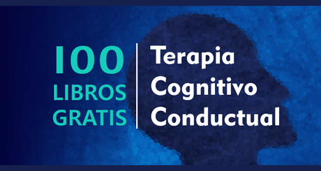 100 Libros de Terapia Cognitivo Conductual en PDF Gratis - Paperblog