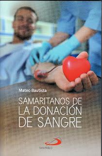 BAUTISTA, Mateo Samaritanos de la donación de sangre (San Pablo, Lima, 2022, 299 pp)