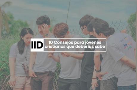 Consejos para jóvenes cristianos