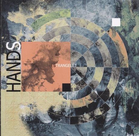 Hands - Strangelet (2008) Hands - Strangelet (2008)