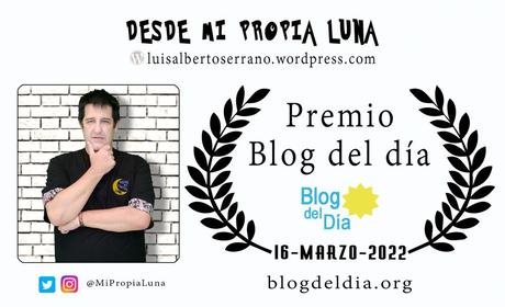 DESDE MI PROPIA LUNA, Premio Blog del Día