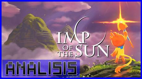 ANÁLISIS: Imp of the Sun