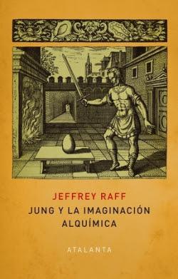 Jeffrey Raff.  Jung y la imaginación alquímica