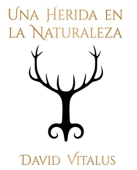 «Una herida en la naturaleza» de David Vitalus {Reseña} una herida en la naturaleza