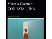 esta luna, Marcelo Guerrieri