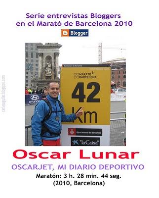 Serie Entrevistaa Bloggers en el Marató de Barcelona 2010 - Oscar Lunar - Oscarjet, mi diario deportivo