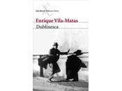 'Dublinesca', nuevo Enrique Vila–Matas
