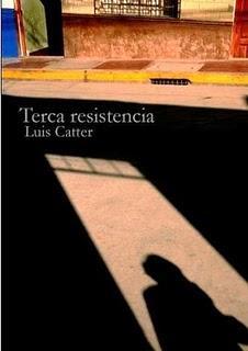 Terca resistencia - de Luis Catter