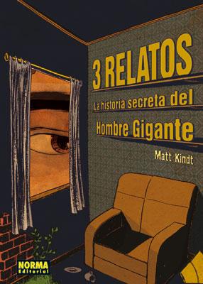 Reseña: 3 relatos. La historia secreta del Hombre Gigante