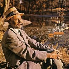 The Horace Silver Quintet Song for my father (1965)