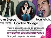 Noche monólogos Valladolid Carolina Noriega, Fran Chavo Cómico Suicida