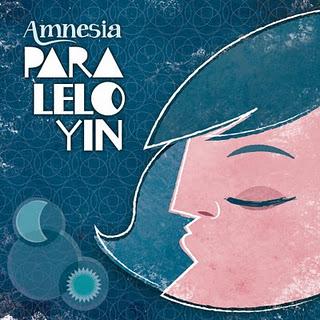 AMNESIA / PARALELO YIN