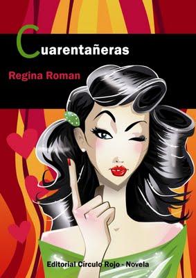 Reseña Cuarentañeras, Regina Roman