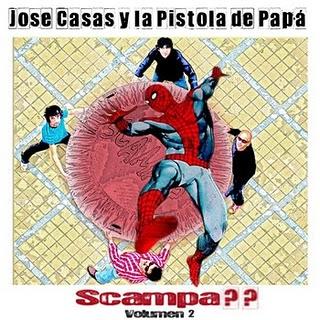JOSE CASAS Y LA PISTOLA DE PAPÁ / SCAMPA?? VOLUMEN 2