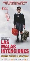 LAS MALAS INTENCIONES, ¿UNA NUEVA SORPRESA DEL CINE NACIONAL?