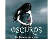 Oscuros. trampa amor, Lauren Kate