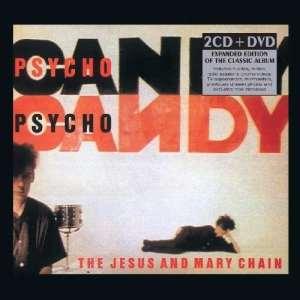 Impepinables: The Jesus & Mary Chain – Psychocandy (Deluxe Edition)